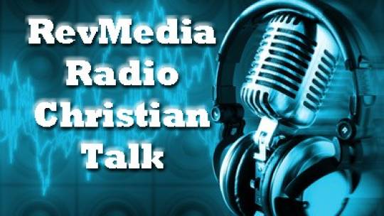 RevMedia Radio Christian Talk